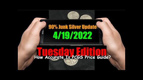 Junk Silver Shortage Update 4/19/22 - Is PCGS Price Guide Accurate For Pricing Common Date Walkers?