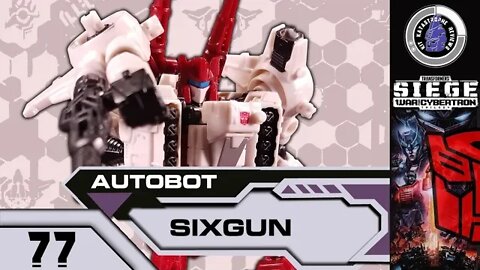 Transformers: Siege AUTOBOT SIXGUN [Deluxe, 2019] | Kit Reviews #77