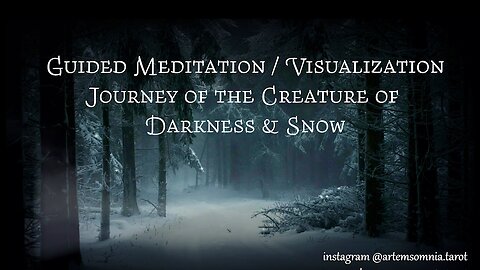 Guided Meditation : Journey of the Creature of Darkness and Cold : Shamanic Death