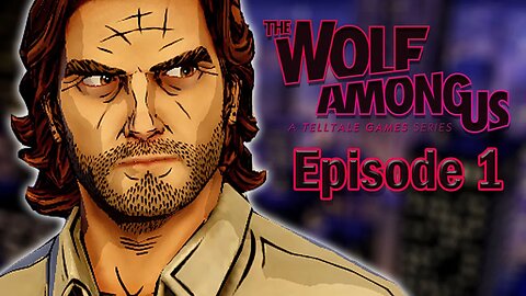 🔴 The Wolf Among Us - Episode 1