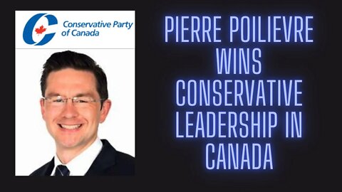 FULL SPEECH Pierre Poilievre Wins Conservative leadership in Canada