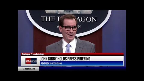 Pentagon spokesperson John Kirby holds press briefing