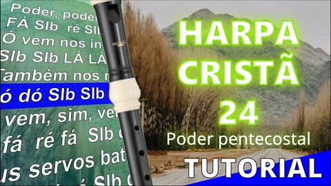 Harpa Cristã 024 - Poder pentecostal - Cifra melódica