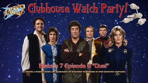Blake's 7 Watch Party Episode 8 "Duel"
