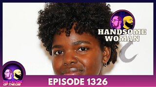 Episode 1326: Handsome Woman