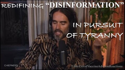 The Redifining of "Disinformation" In a Pursuit of Tyranny