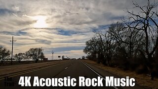 4K Acoustic Rock Music - Highways | New Mexico | Drive West 60 Clovis NM | 20230310