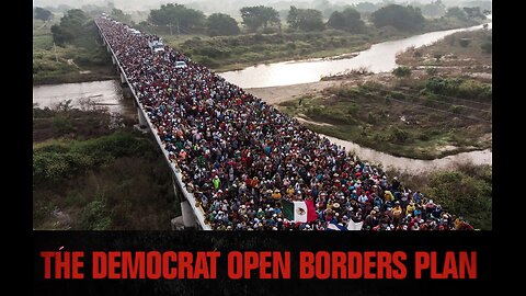 THE DEMOCRAT ‘OPEN BORDER’ PLAN EXPLAINED IN 2 MINUTES