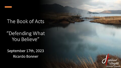 The Book of Acts: Chapter 26 "Defending What You Believe"