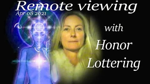 Remote viewing on Mars with Honor Lottering - Apr 08 2021