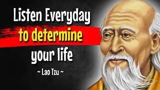 Wisdom from the LAO TZU Legends Will Transform Your Life Soon