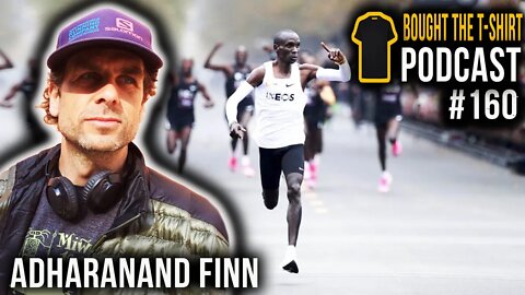 The Fastest Men On Earth | Adharanand Finn | Bought The T-Shirt Podcast | #160