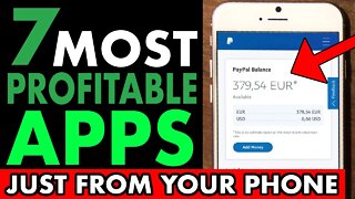 7 Most Profitable Apps To Make Money From Your Phone