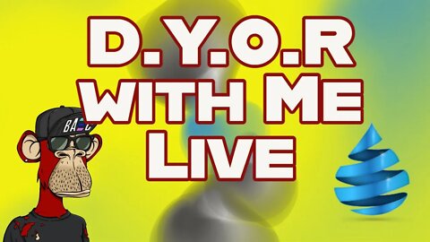 DYOR - Lets Find the Next Bored Apes and Drip Network Live Stream