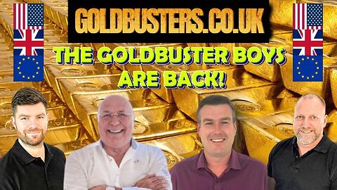 GOLDBUSTERS ARE BACK! WITH CHARLIE WARD & PAUL BROOKER