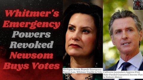 Gretchen Whitmer FINALLY Has Her Emergency Powers Revoked | Gavin Newsom Buying More Votes