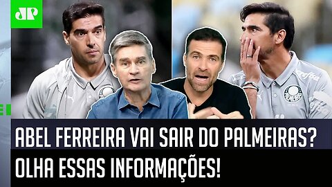 "É uma PROPOSTA MALUCA pelo Abel Ferreira, cara! E UMA FONTE ME FALOU que..." VAI SAIR do Palmeiras?