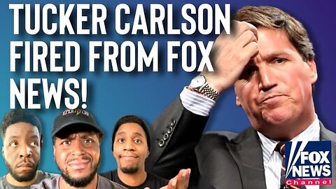 Tucker Carlson FIRED From Fox News???