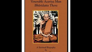 Ajahn Maha Bua / A spiritual Biography of Ajahn Mun / (2/3)