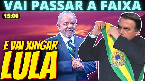 Bolsonaro é aconselhado a passar a faixa a Lula e a XIN. GALO