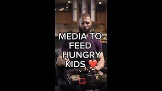 MEDIA TO FEED HUNGRY KIDS ❤️