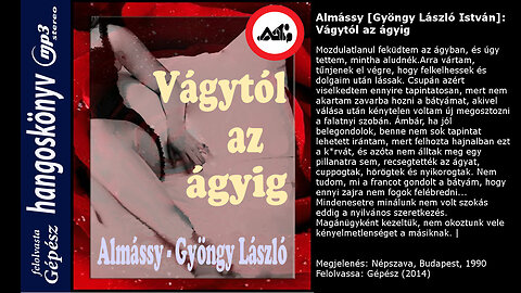 Almássy [Gyöngy László István]: Vágytól az ágyig. Népszava, Budapest, 1990