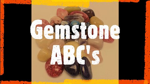 ABCs of Gemstones (1-minute music video)