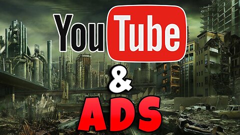 Ads Are Killing YouTube