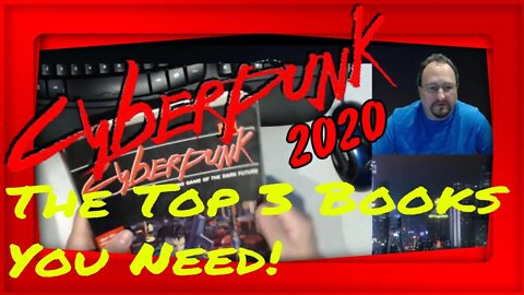 Cyberpunk 2020 - Top 3 Books For New Players and Refs (GM)!