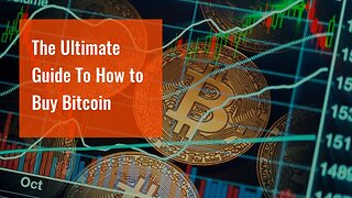 The Ultimate Guide To How to Buy Bitcoin