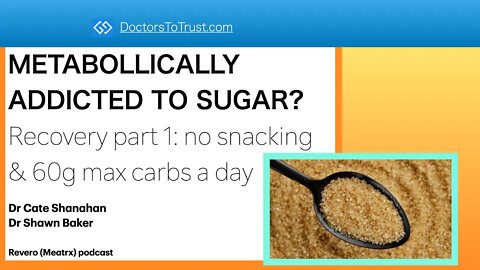 METABOLICALLY ADDICTED TO SUGAR?Part 1: no snacking & 60g max carbs a day