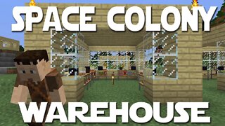 Minecolonies Space Colony ep 5 - Building A Spruce Warehouse