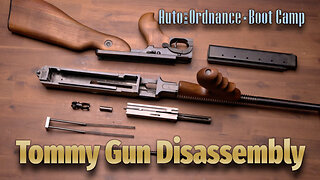 Auto-Ordnance Boot Camp: Tommy Gun Disassembly