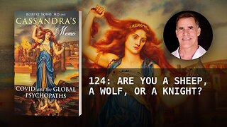 124: ARE YOU A SHEEP, A WOLF, OR A KNIGHT?