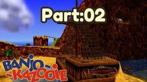 Banjo Kazooie Part:02 - Treasure Trove Cove