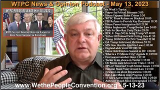 We the People Convention News & Opinion 5-13-23