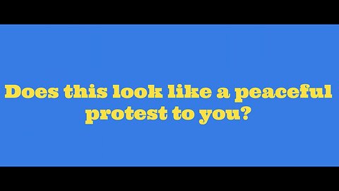 PEACEFUL PROTEST?