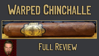 Warped Chinchalle (Full Review) - Should I Smoke This