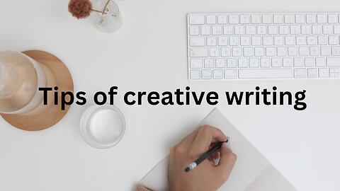 Creative writing tips