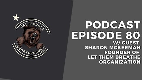 Episode 80 - Convo with Sharon McKeeman of Let Them Breathe Organization