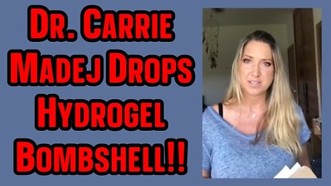 Dr. Carrie Madej Drops Hydrogel Bombshell!