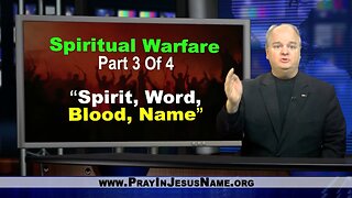 Spiritual Warfare, Part 3: What is the empowering element of the Holy Spirit?