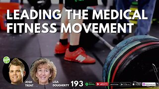 193 Lisa Dougherty: Leading The Medical Fitness Movement