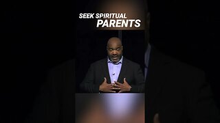 Seek Spiritual Parents