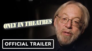 Only In Theaters - Official Trailer