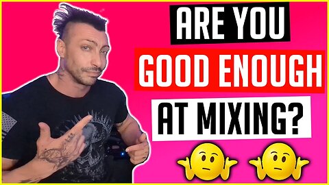 Become a Better Mix Engineer!