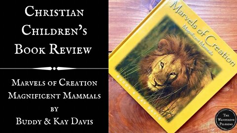 Magnificent Mammals—Marvels of Creation by Buddy & Kay Davis Book Review