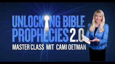 Unlocking Bible Prophecies 2.0 Trailer (Deutsch/German) - Die Prophezeiungen der Bibel enthüllt