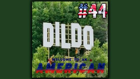 #44 - The Town Of Dildo