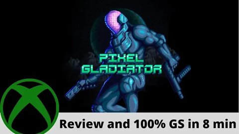 Pixel Gladiator Review + 100% Achievement Guide in 8 minutes or less